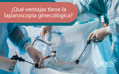 ¿Qué ventajas tiene la laparoscopia ginecológica?